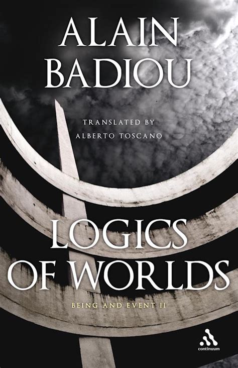Read Logics Of Worlds Being And Event 2 Alain Badiou 