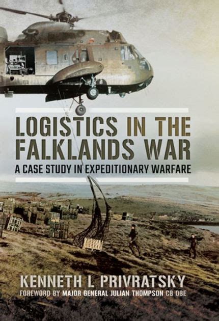 Read Logistics In The Falklands War A Case Study In Expeditionary Warfare 