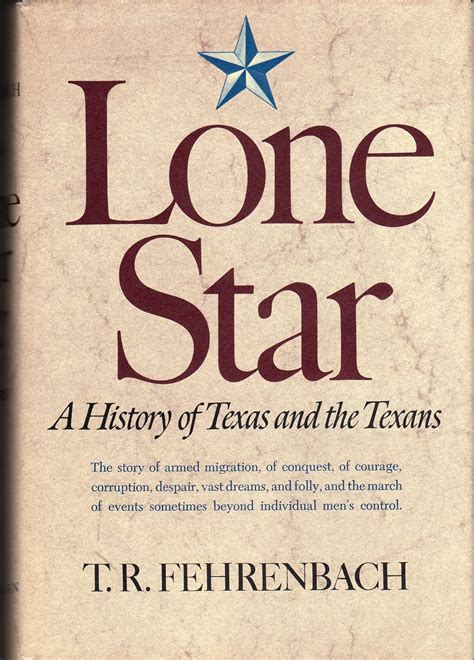 Read Online Lone Star A History Of Texas And The Texans Tr Fehrenbach 