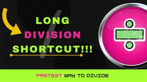 Long Division Shortcut Easiest Way To Do Division Quick Long Division - Quick Long Division