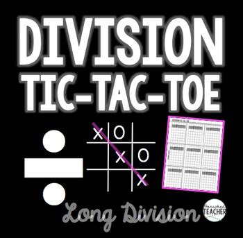 Long Division Tic Tac Toe Free By Panicked Division Tic Tac Toe - Division Tic Tac Toe