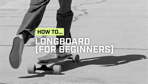 Longboard Guide