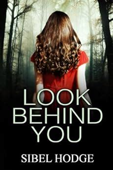 Read Look Behind You Sibel Hodge 