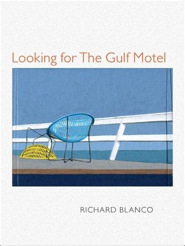Read Online Looking For The Gulf Motel Richard Blanco 