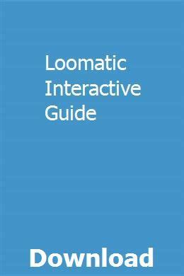 Read Online Loomatic Interactive Guide 