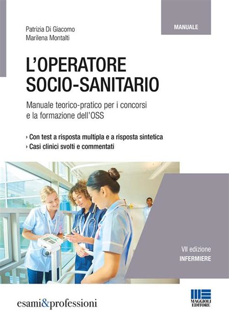 Read Loperatore Socio Sanitario Manuale Teorico Pratico Per I Concorsi E La Formazione Delloss 