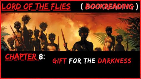 Lord Of Flies Chapter 8
