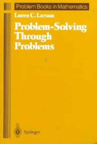 Download Loren C Larson Problem Solving Through Problems 