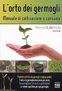 Read Online Lorto Dei Germogli Manuale Di Coltivazione E Consumo 