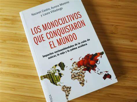 los monocultivos que conquistaron el mundo impact