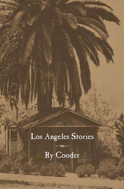 Full Download Los Angeles Stories Ry Cooder 