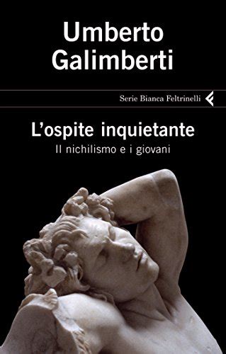 Read Lospite Inquietante Il Nichilismo E I Giovani 