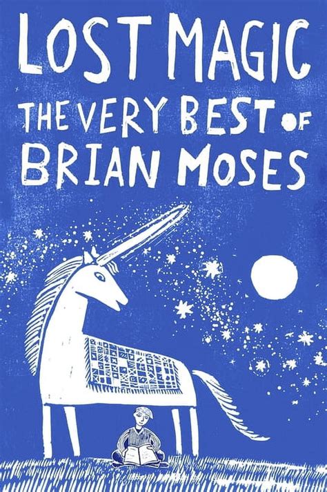 lost magic the very best of brian moses