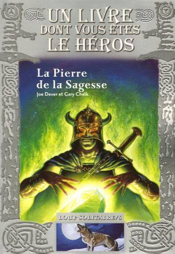loup solitaire tome 6 la pierre de la sagesse
