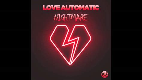 love automatic nightmare radio edit