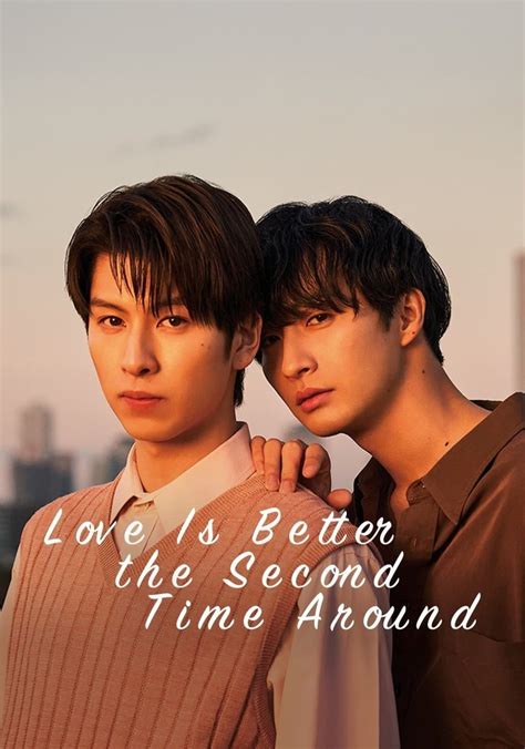Love Is Better The Second Time Around