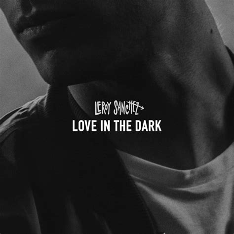 LOVE IN THE DARK LYRICS - ADELELove In The Dark  lyrics