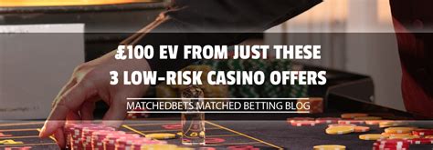 low risk casino offers matched betting hejf