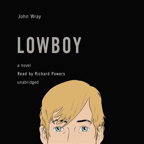 Lowboy John Wray