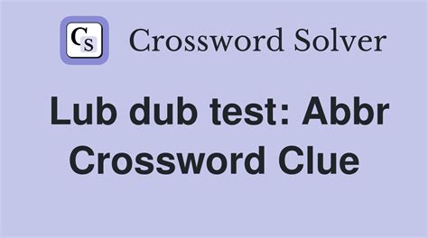 Lub Dub Test Abbr