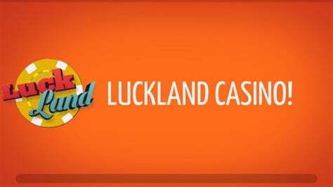 luckland casino.com iyur luxembourg