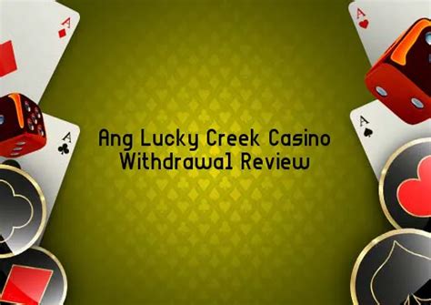 lucky creek casino withdrawal