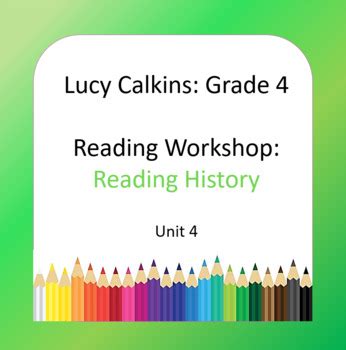 Lucy Calkins Reading For 4th Grade Unit 4 4th Grade Historical Fiction - 4th Grade Historical Fiction