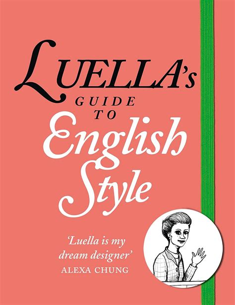 Download Luellas Guide To English Style Luella Bartley 