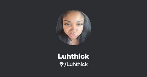 luhthick onlyfans
