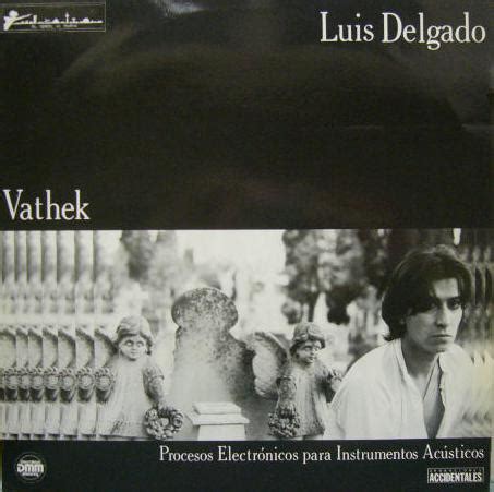 luis delgado biography