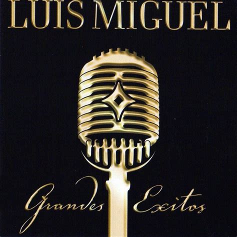 Luis Miguel Letras