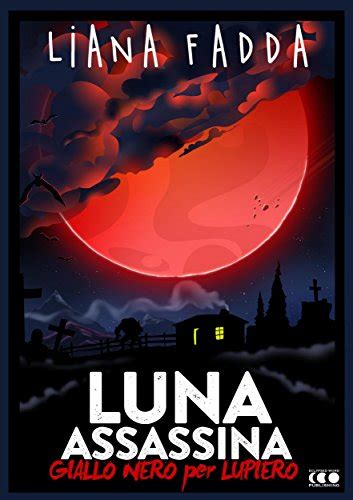 Full Download Luna Assassina Giallonero X Lupiero 
