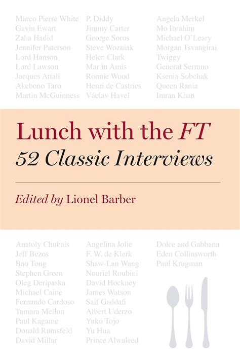 lunch with the ft 52 classic interviews