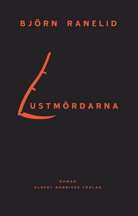 lustmördarna