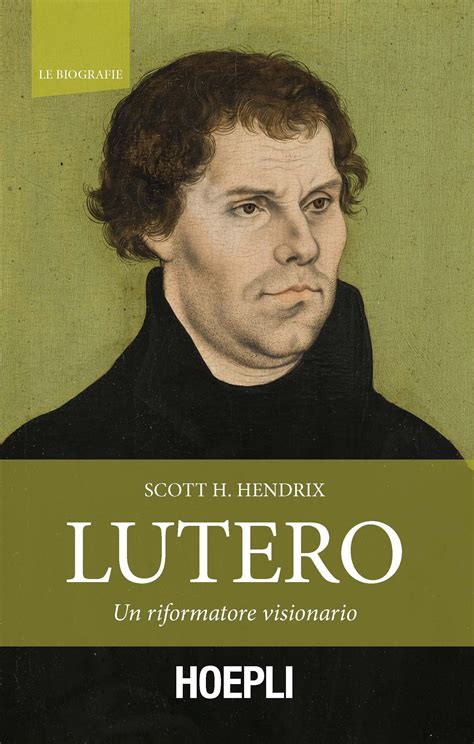 Read Lutero Un Riformatore Visionario 