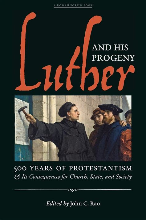 Read Luther And His Progeny 500 Years Of Protestantism And Its Consequences For Church State And Society 