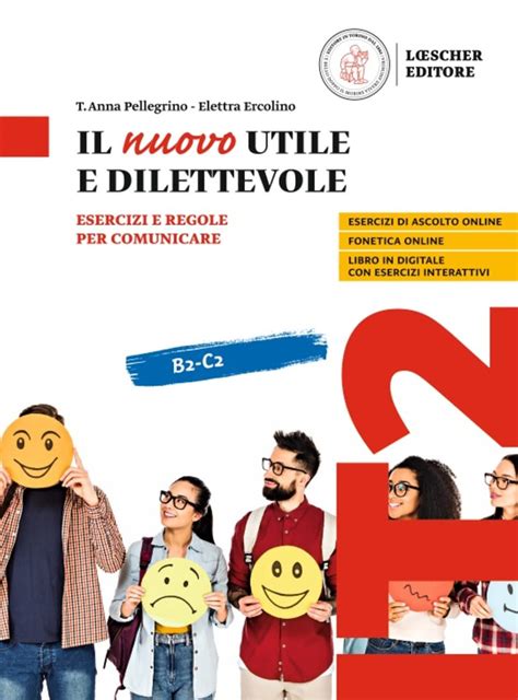 Read Online Lutile E Il Dilettevole Esercizi E Regole Per Comunicare Livello B2 C2 