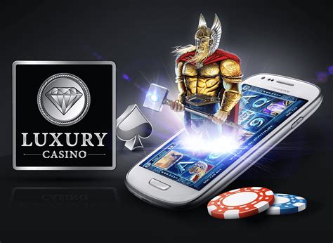 luxury casino mobile app ziqi canada