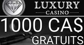 luxury casino quebec fcxh france