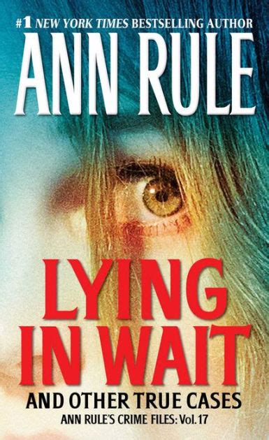 Lying In Wait Ann Rule S Crime Files Vol 17