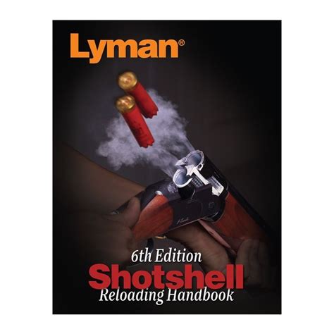lyman shotshell reloading handbook 6th edition