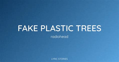 Lyrics Radiohead Plastic Trees
