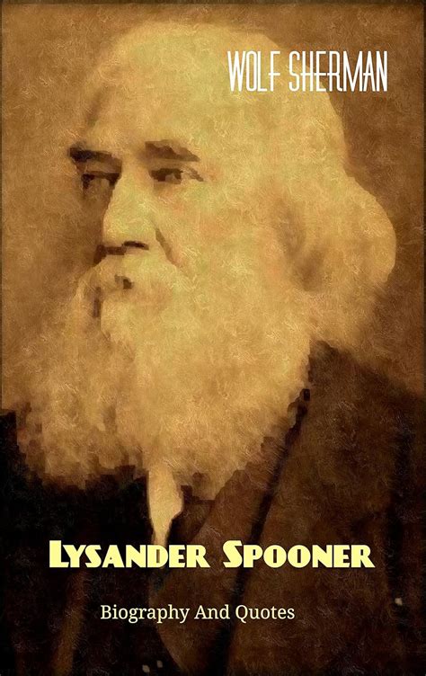 lysander spooner biography samples