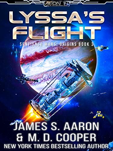 Full Download Lyssas Flight A Hard Science Fiction Ai Adventure The Sentience Wars Origins Book 3 