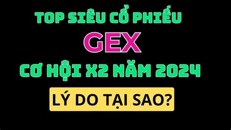 mã gex | CTCP Tp on GELEX HOSE GEX Finance