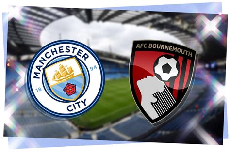 m city vs bournemouth