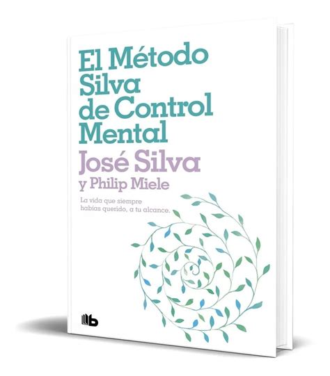 Full Download M Todo Silva De Control Mental By Jose Silva Philip Miele 