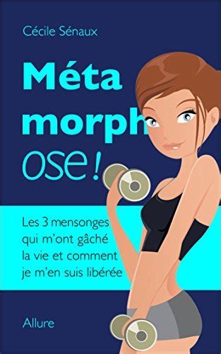 ma c tamorphose maigrir pour de bon les 3 mensong