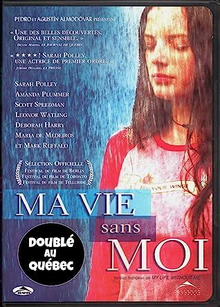 ma vie sans moi. 