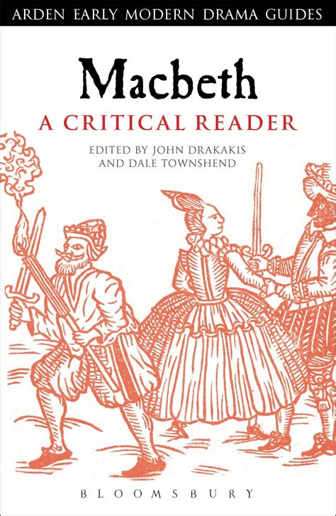 Macbeth A Critical Reader Arden Early Modern Drama